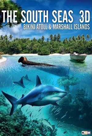 Póster de la película The South Seas 3D: Bikini Atoll & Marshall Islands