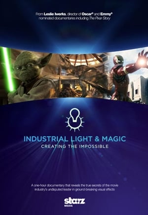 Póster de la película Industrial Light & Magic: Creando lo imposible