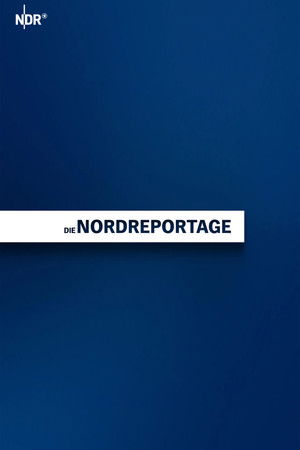 Die Nordreportage