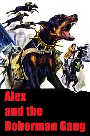 Póster de la película Alex and the Doberman Gang