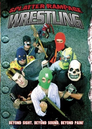 Póster de la película Splatter Rampage Wrestling