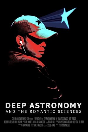 Póster de la película Deep Astronomy and the Romantic Sciences