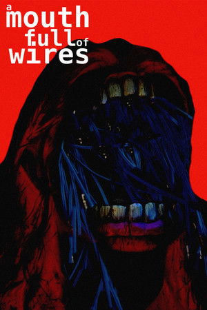 A Mouth Full of Wires