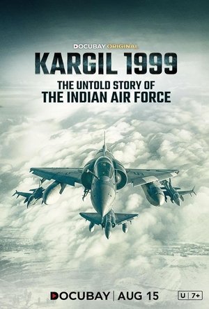 watch kargil 1999- the untold story of the indian air force movie poster