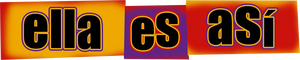 Ella es así