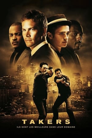 Takers Streaming VF VOSTFR