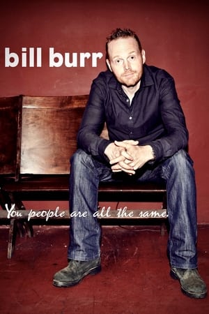 Póster de la película Bill Burr: You People Are All The Same