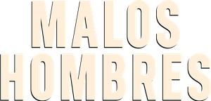 Malos Hombres