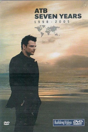 ATB: Seven Years (1998-2005)