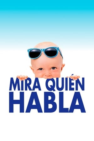 Póster de la película Mira quién habla