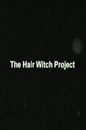 Póster de la película The Hair Witch Project