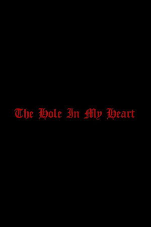 The Hole in my Heart