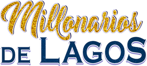Los millonarios de Lagos