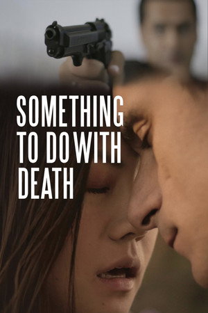 something-to-do-with-death-2017