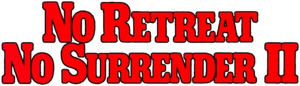 Retroceder nunca, rendirse jamás 2