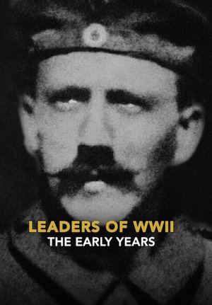 watch leaders of wwii: the early years movie poster