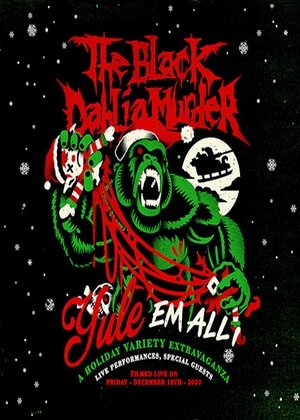 Póster de la película The Black Dahlia Murder: Yule em All!