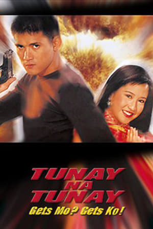 Póster de la película Tunay na Tunay: Gets Mo? Gets Ko!