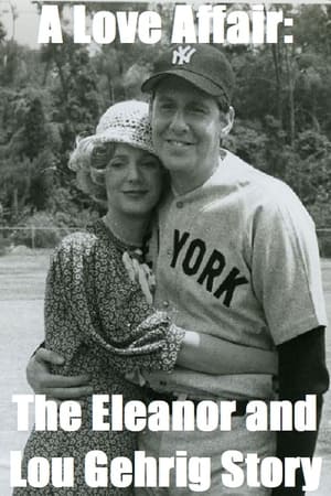 Póster de la película A Love Affair: The Eleanor and Lou Gehrig Story