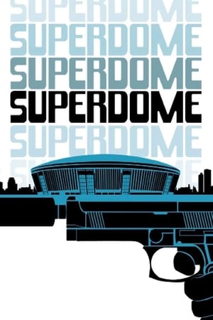 Póster de la película Superdome