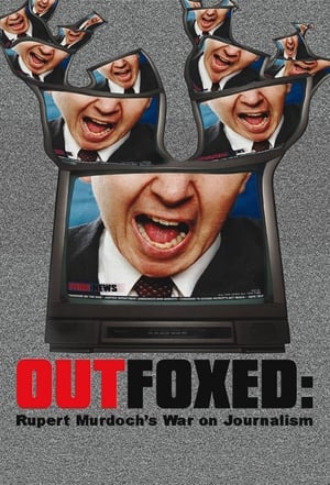 Póster de la película Outfoxed: Rupert Murdoch's War on Journalism