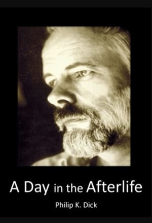 Póster de la película Philip K Dick: A Day in the Afterlife