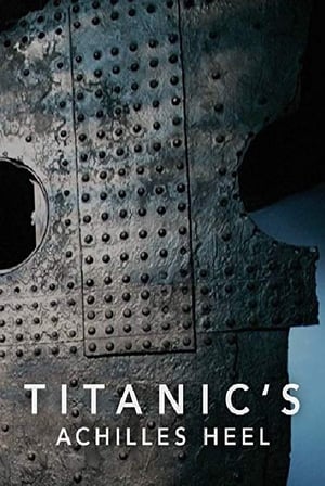 Póster de la película Titanic's Achilles Heel