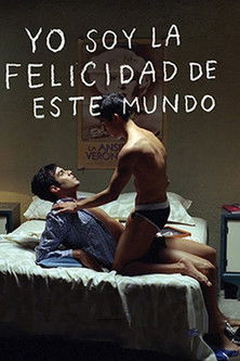 Póster de la película Yo soy la felicidad de este mundo