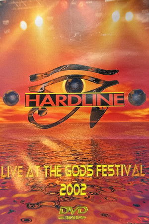 Hardline: Live at the Gods Festival 2002
