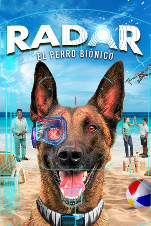 Póster de la película R.A.D.A.R.: The Adventures of the Bionic Dog
