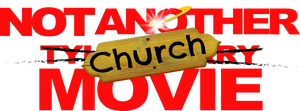 Not Another Church Movie
