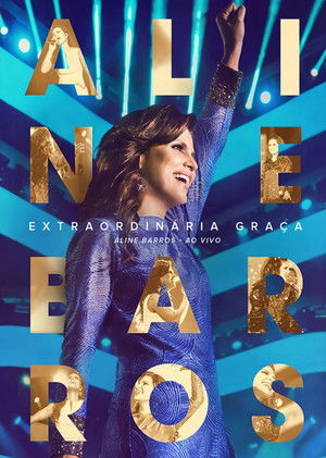 Póster de la película Aline Barros - Extraordinária Graça