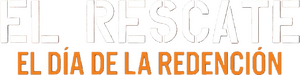 El Rescate [Día De La Redención]