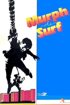 Póster de la película Murph the Surf