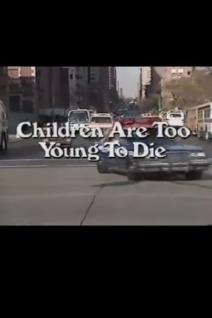 Póster de la película Children Are Too Young to Die