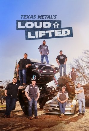 watch texas metal's loud and lifted tv show poster