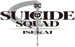 Escuadrón Suicida: Isekai