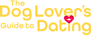 The Dog Lover’s Guide to Dating
