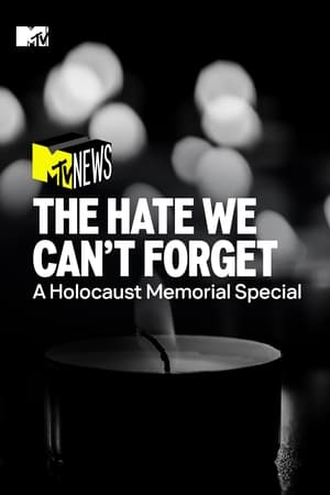 Póster de la película The Hate We Can’t Forget: A Holocaust Memorial Special