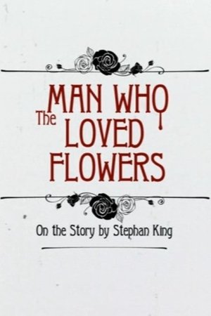 The Man Who Loved Flowers