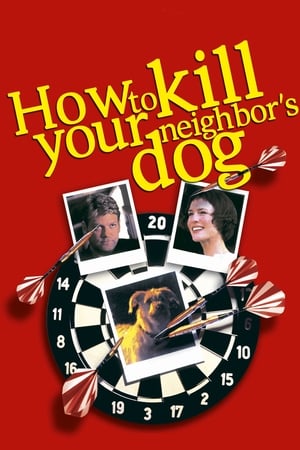 Póster de la película Cómo matar al perro de tu vecino