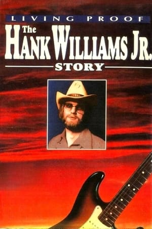 Póster de la película Living Proof: The Hank Williams Jr. Story