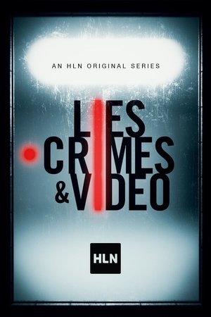 watch lies, crimes & video tv show poster