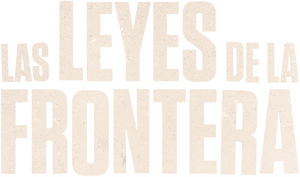 Las leyes de la frontera
