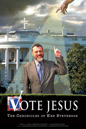 Póster de la película Vote Jesus: The Chronicles of Ken Stevenson