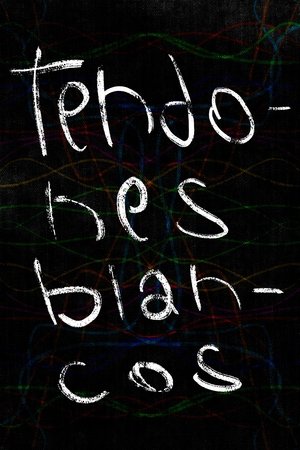 Póster de la película Tendones Blancos