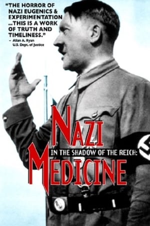 Póster de la película In the Shadow of the Reich: Nazi Medicine