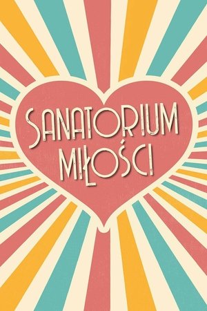 watch sanatorium miłości tv show poster