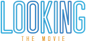 Looking: The Movie