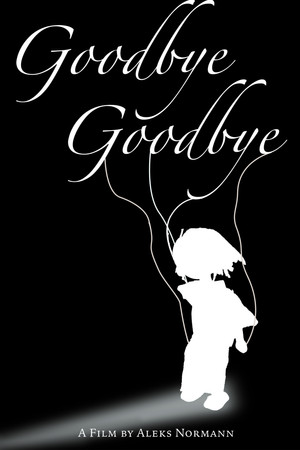 Goodbye, Goodbye